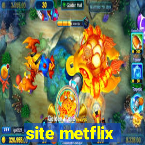 site metflix